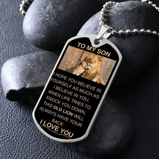 My Son | Dog tag Necklace from Dad Or Mom to Son - This Old Lion Has Your Back