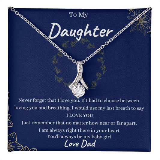 My Daughter | Follow your heart - Alluring Beauty necklace - From Dad